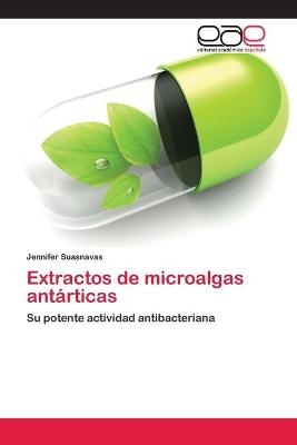 Extractos de microalgas antárticas