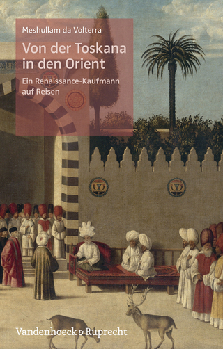 Von der Toskana in den Orient