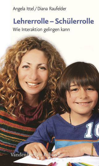 Lehrerrolle – Schülerrolle
