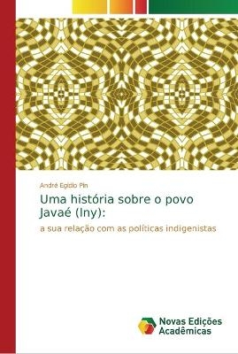 Uma hist&oacute;ria sobre o povo Java&eacute; (Iny) - Andr&eacute; Egidio Pin