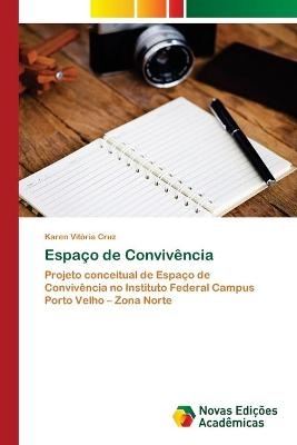 Espa&ccedil;o de Conviv&ecirc;ncia - Karen Vit&oacute;ria Cruz
