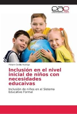 Inclusión en el nivel inicial de niños con necesidades educaivas - Miriam Cecilia Rodrigo