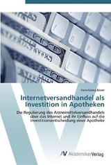 Internetversandhandel als Investition in Apotheken - Bauer, Hans-Georg