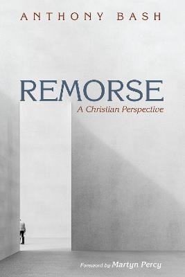 Remorse - Anthony Bash
