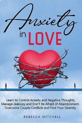 Anxiety in Love - Rebecca Mitchell