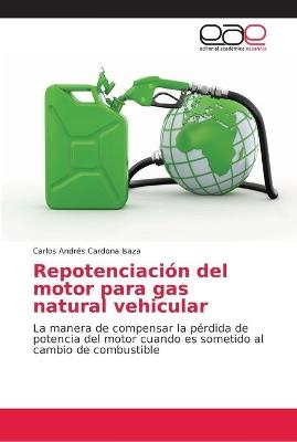Repotenciaci&oacute;n del motor para gas natural vehicular - Carlos Andr&eacute;s Cardona Isaza