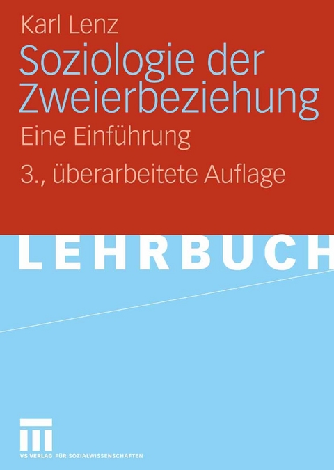 Soziologie der Zweierbeziehung - Karl Lenz