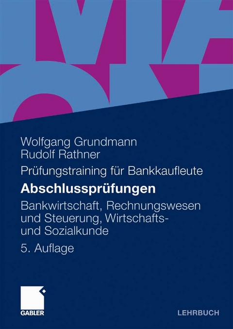 Abschlusspr&uuml;fungen -  Wolfgang Grundmann,  Rudolf Rathner