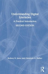Understanding Digital Literacies - Jones, Rodney H.; Hafner, Christoph A.