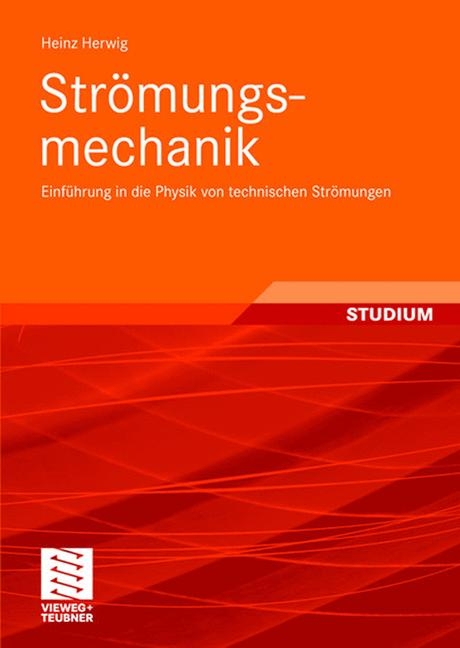 Str&ouml;mungsmechanik - Heinz Herwig