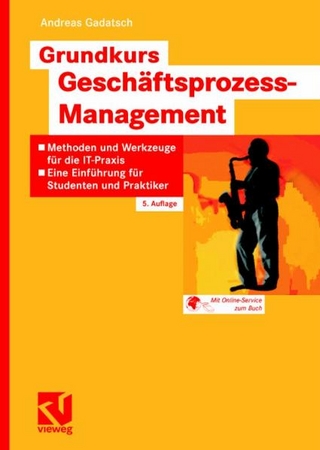 Grundkurs Geschäftsprozess-Management