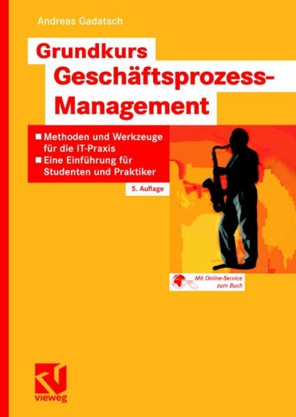 Grundkurs Gesch&auml;ftsprozess-Management - Andreas Gadatsch
