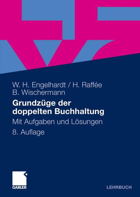 Grundz&uuml;ge der doppelten Buchhaltung -  Werner H. Engelhardt,  Hans Raff&eacute;e,  Barbara Wischermann