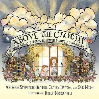 Above the Clouds - Stephanie Barton, Sue Milon