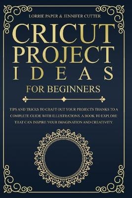 Cricut Project Ideas For Beginners