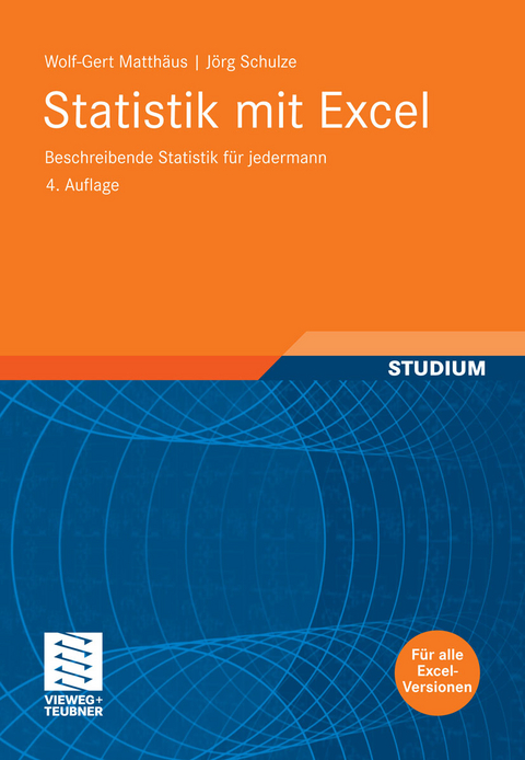 Statistik mit Excel -  Wolf-Gert Matth&auml;us,  J&ouml;rg Schulze