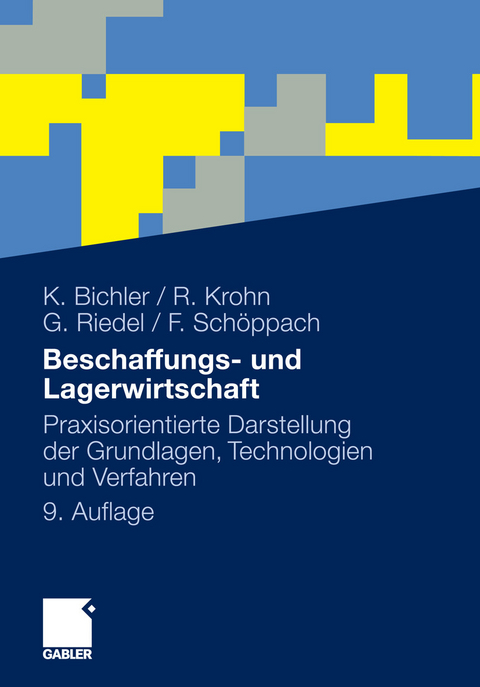 Beschaffungs- und Lagerwirtschaft -  Klaus Bichler,  Ralf Krohn,  Guido Riedel,  Frank Sch&ouml;ppach