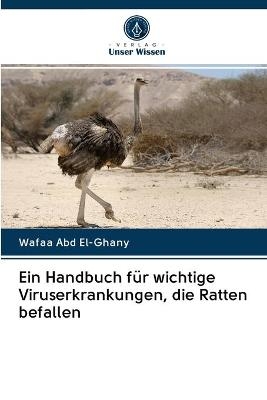 Ein Handbuch f&uuml;r wichtige Viruserkrankungen, die Ratten befallen - Wafaa Abd El-Ghany