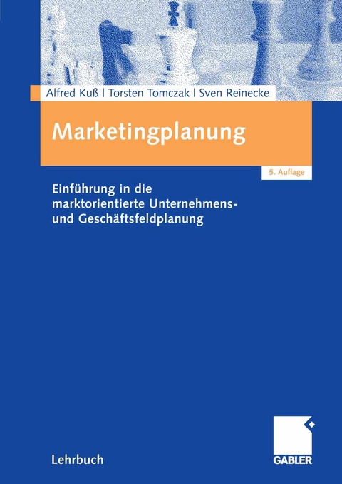 Marketingplanung - Alfred Ku&szlig;, Torsten Tomczak, Sven Reinecke