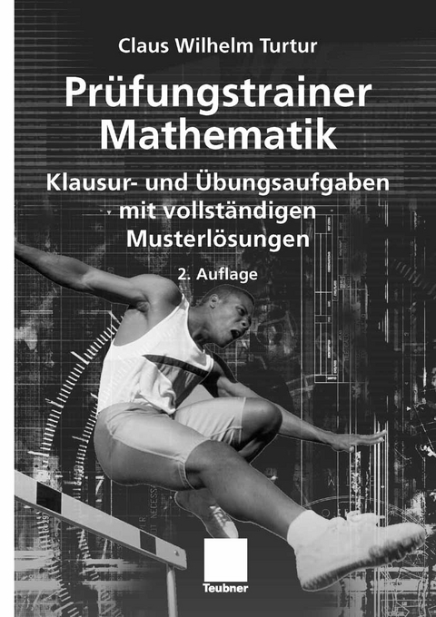 Pr&uuml;fungstrainer Mathematik - Claus Wilhelm Turtur
