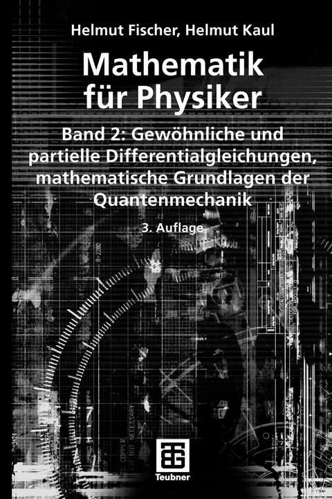 Mathematik f&uuml;r Physiker -  Helmut Fischer,  Helmut Kaul