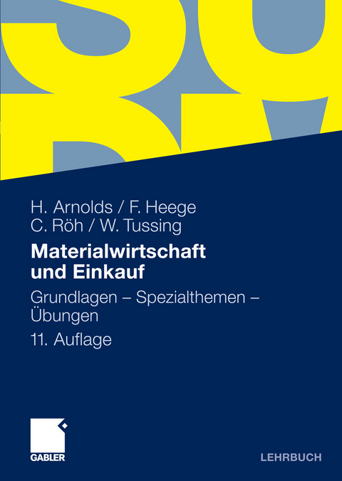 Materialwirtschaft und Einkauf -  Hans Arnolds,  Franz Heege,  Carsten R&ouml;h,  Werner Tussing