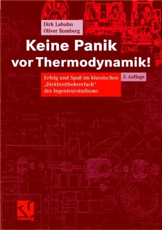 Keine Panik vor Thermodynamik!