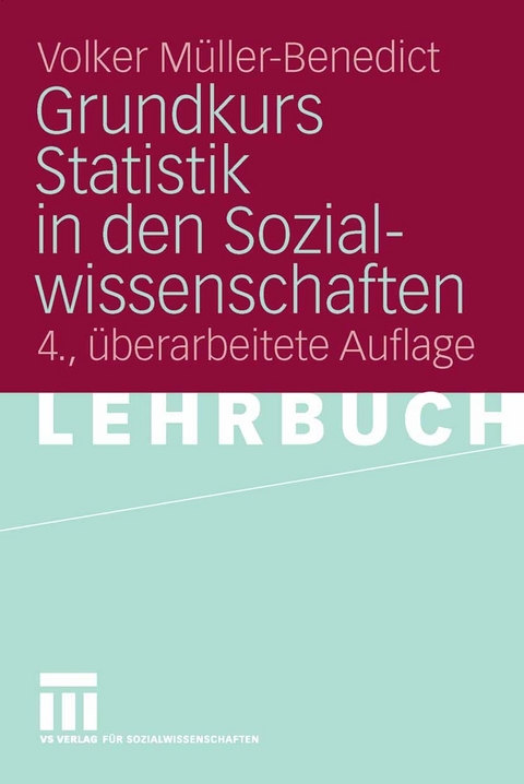 Grundkurs Statistik in den Sozialwissenschaften - Volker Müller-Benedict