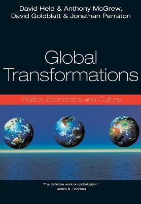 Global Transformations - David Held, Anthony G. McGrew, David Goldblatt, Jonathan Perraton