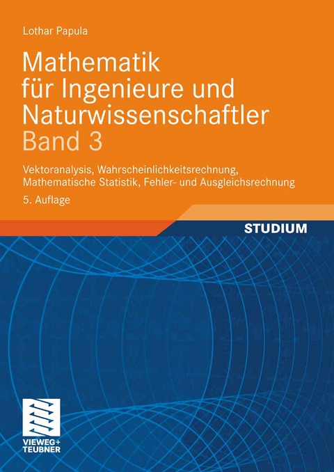 Mathematik für Ingenieure und Naturwissenschaftler Band 3 -  Lothar Papula