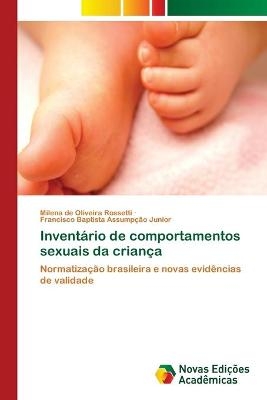 Invent&aacute;rio de comportamentos sexuais da crian&ccedil;a - Milena de Oliveira Rossetti, Francisco Baptista Assump&ccedil;&atilde;o Junior