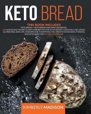 Keto Bread - Kimberly Madison
