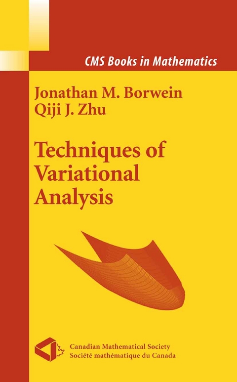 Techniques of Variational Analysis -  Jonathan Borwein,  Qiji Zhu