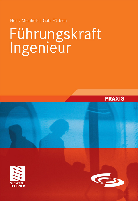 F&uuml;hrungskraft Ingenieur -  Heinz Meinholz,  Gabi F&ouml;rtsch