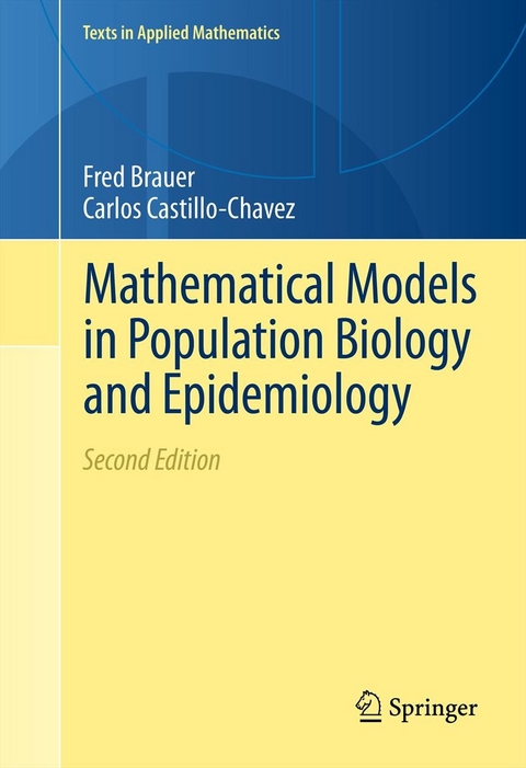 Mathematical Models in Population Biology and Epidemiology -  Fred Brauer,  Carlos Castillo-Chavez