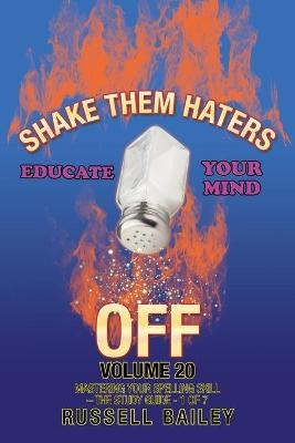 Shake Them Haters off Volume 20 - Russell Bailey