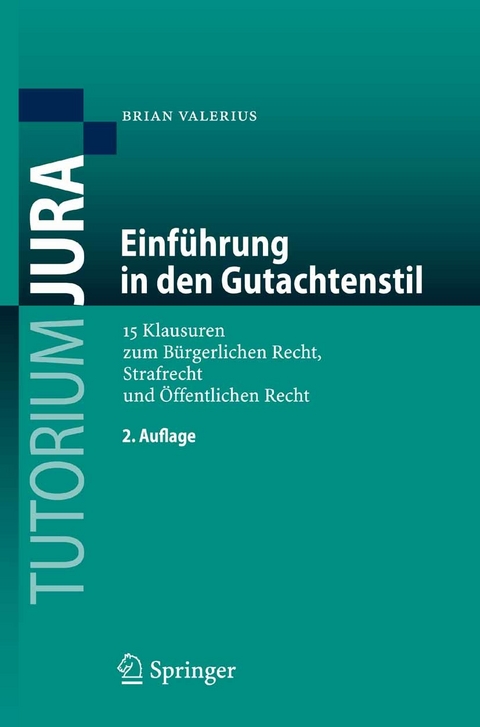 Einf&uuml;hrung in den Gutachtenstil -  Brian Valerius