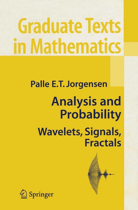 Analysis and Probability -  Palle E. T. Jorgensen