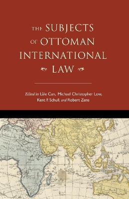 The Subjects of Ottoman International Law - 