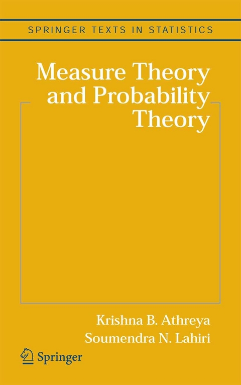Measure Theory and Probability Theory -  Krishna B. Athreya,  Soumendra N. Lahiri