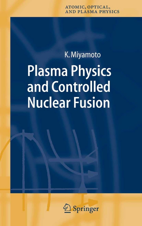 Plasma Physics and Controlled Nuclear Fusion -  Kenro Miyamoto