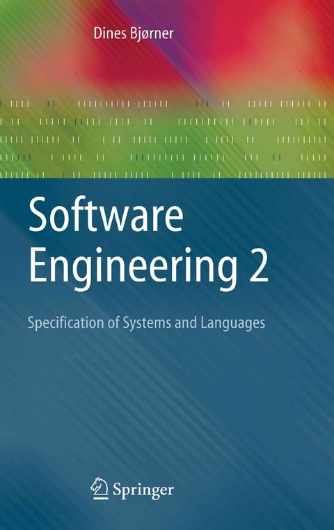 Software Engineering 2 -  Dines Bj&oslash;rner