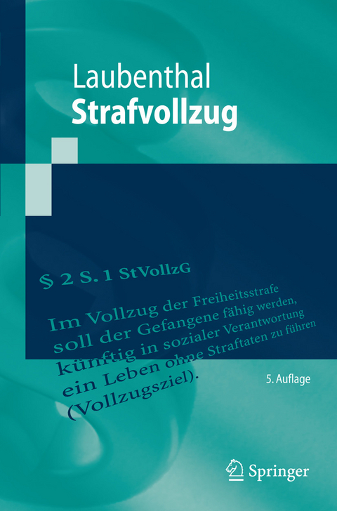 Strafvollzug -  Klaus Laubenthal