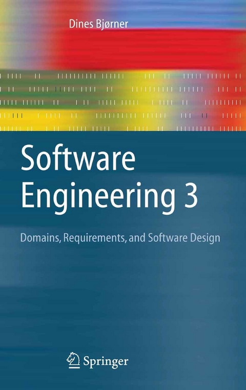 Software Engineering 3 -  Dines Bj&oslash;rner