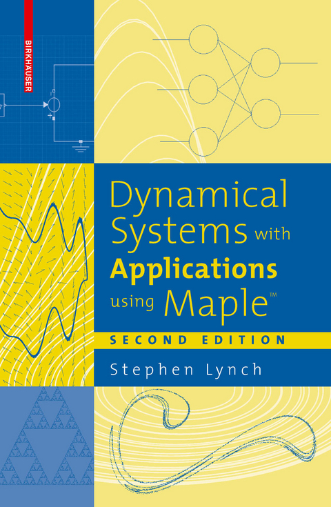 Dynamical Systems with Applications using Maple(TM) -  Stephen Lynch