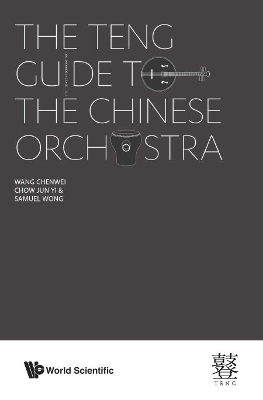 Teng Guide To The Chinese Orchestra, The