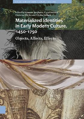 Materialized Identities in Early Modern Culture, 1450-1750 - 