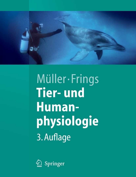 Tier- und Humanphysiologie -  Werner A. M&uuml;ller,  Stephan Frings