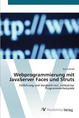 Webprogrammierung mit JavaServer Faces und Struts - Karl Schmid