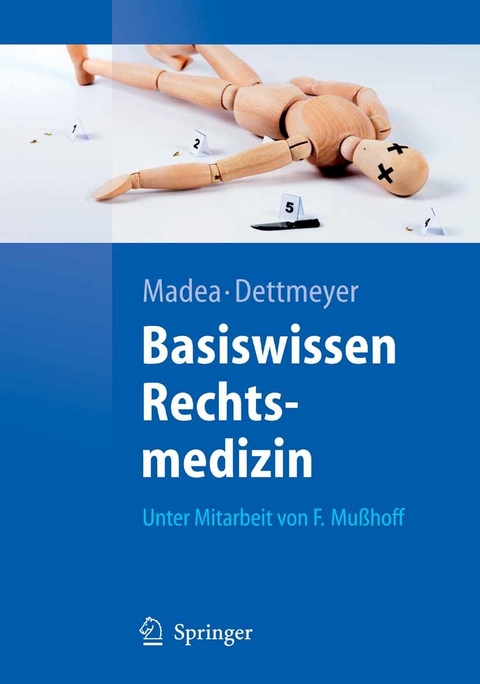 Basiswissen Rechtsmedizin -  Frank Mu&szlig;hoff,  Burkhard Madea